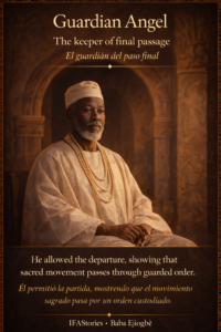 Cinematic Yoruba character card of the Guardian Angel in traditional attire with bilingual text describing him as the keeper of final passage.