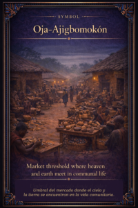 Vertical sacred editorial card showing Oja-Ajigbomokón as a pre-colonial Yoruba market where heaven and earth meet in communal life.